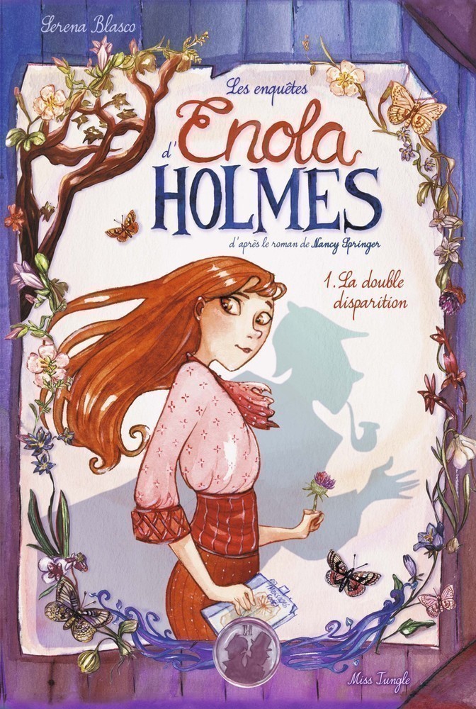 ENOLA HOLMES T1 (LA DOUBLE DISPARITION)