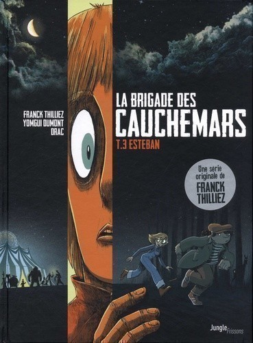 LA BRIGADE DES CAUCHEMARS T3 (ESTEBAN)