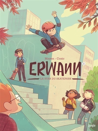 ERWANN. VOLUME 2, LA STAR DU SKATEPARK