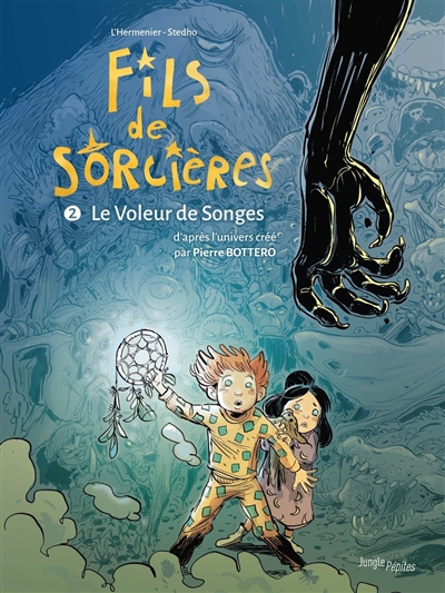 FILS DE SORCIERES T2 LE VOLEUR DE SONGES