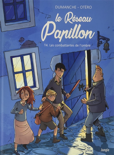 LE RESEAU PAPILLON T4 (LES COMBATTANTES DE L