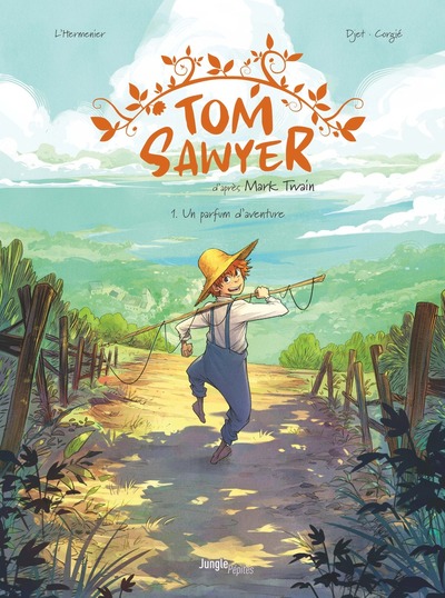 TOM SAWYER T1 UN PARFUM D