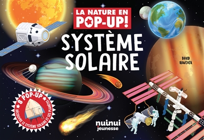 SYSTEME SOLAIRE : 8 POP-UP : DECOUVRE LE SYSTEME SOLAIRE ET SES PLANETES