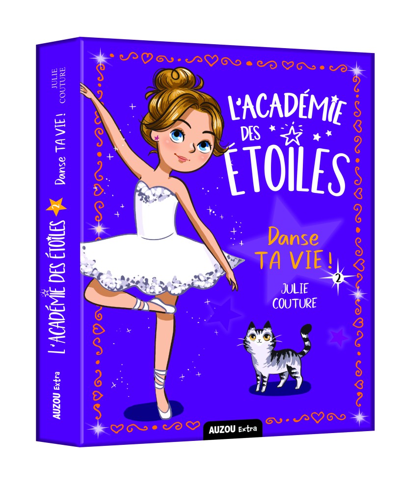 L’académie Des Étoiles Tome 2 : Danse Ta Vie !