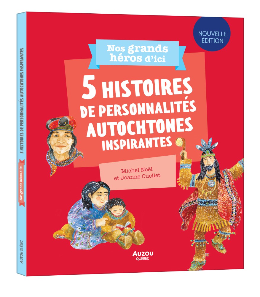 5 Histoires De Personnalités Autochtones Inspirantes