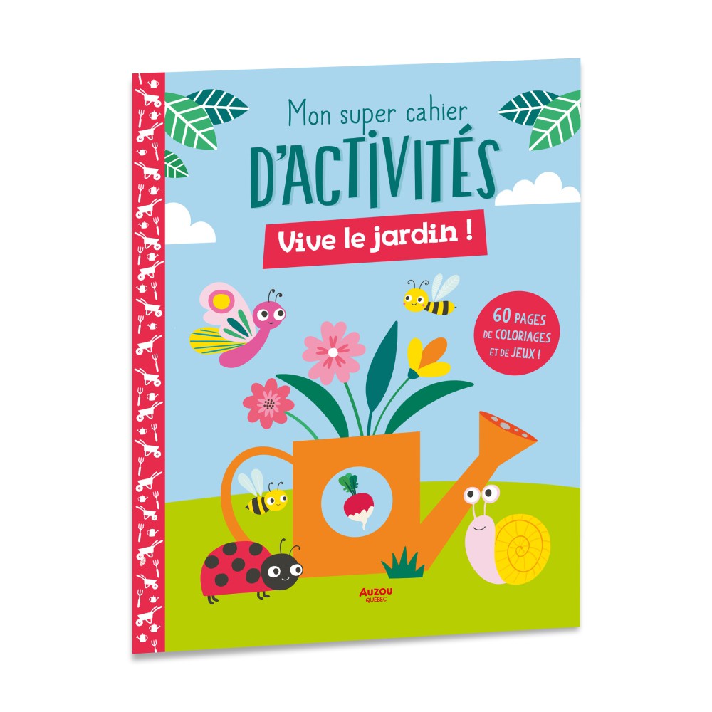 Mon Super Cahier D'activités : Vive Le Jardin