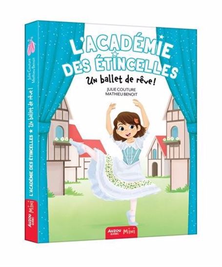 L'académie Des Étincelles Tome 4 - Un Ballet De Rêve!