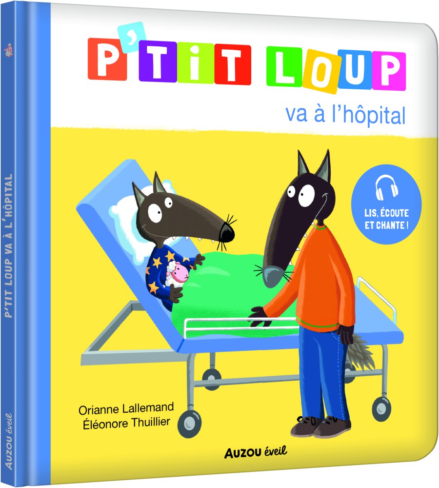 P'tit Loup Va À L'hôpital P'tit Loup Va À L'hôpital