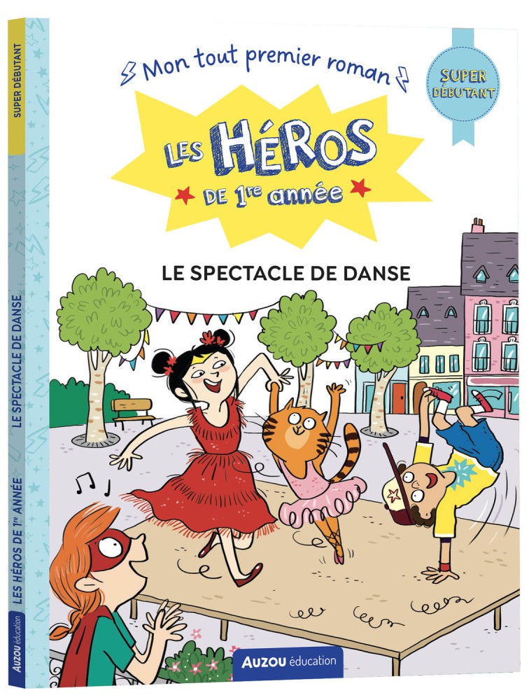 Super Débutant - Le Spectacle De Danse