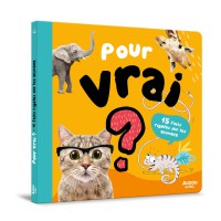 Pour vrai ? 15 faits rigolos sur les animaux
