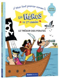 Les héros de 1re année - super débutant - le trésor des pirates