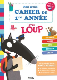 Mon grand cahier de première année avec Loup