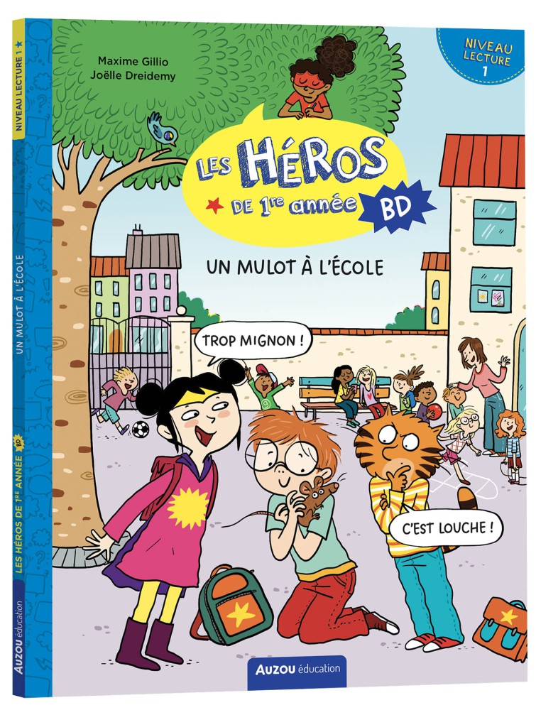 Les Héros De 1Re Année En Bd - Niveau 1 - Un Mulot A L'école
