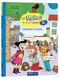 Les héros de 1re année en bd - niveau 1 - un mulot a l'école