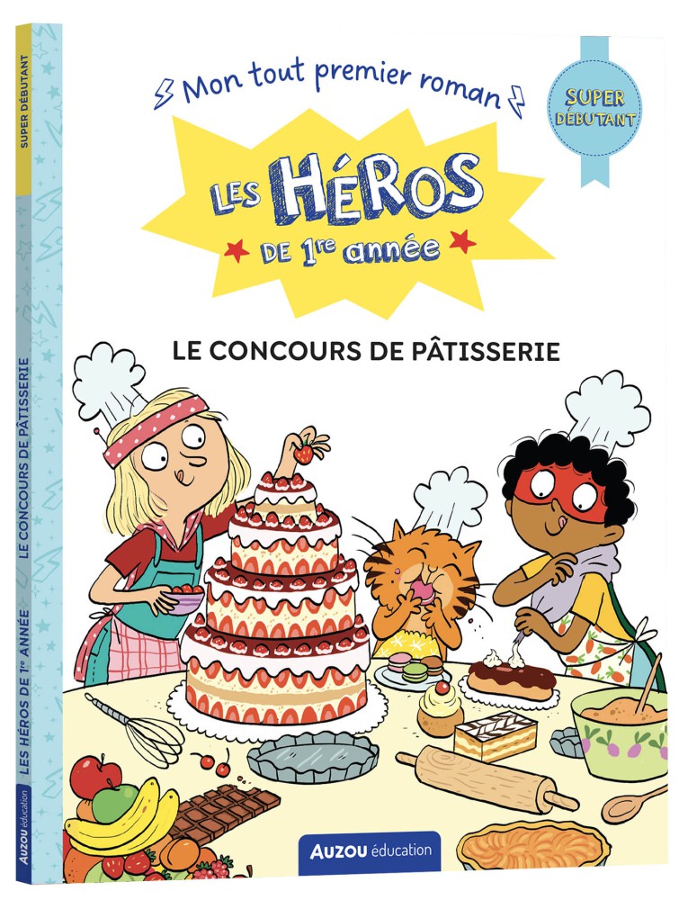 Super Débutant - Le Concours De Pâtisserie