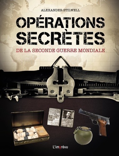 OPERATIONS SECRETES DE LA SECONDE GUERRE MONDIALE