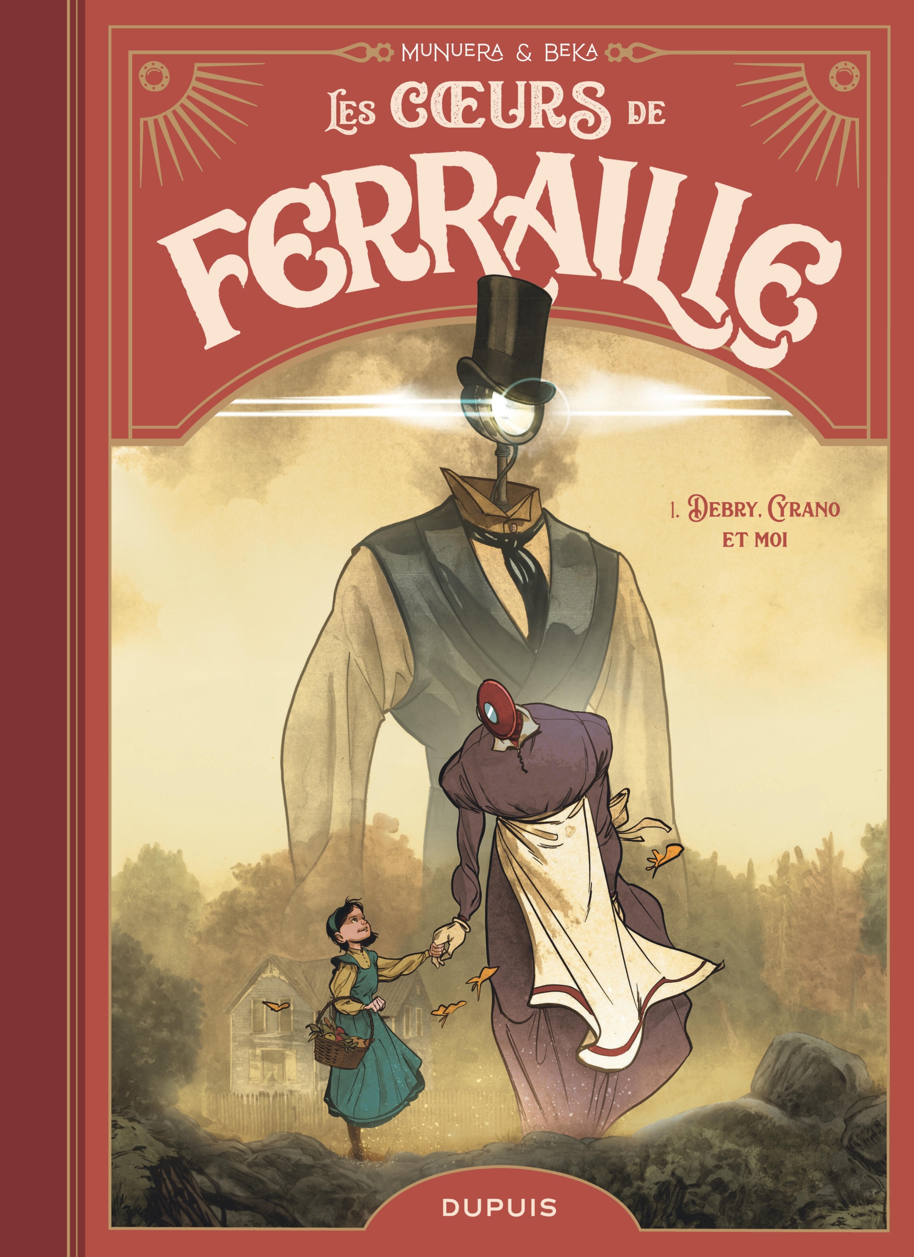 LES COEURS DE FERRAILLE T1 DEBRY, CYRANO ET MOI