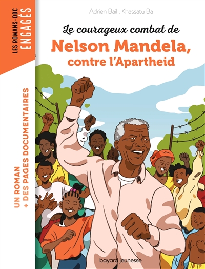 LE COURAGEUX COMBAT DE NELSON MANDELA, CONTRE L