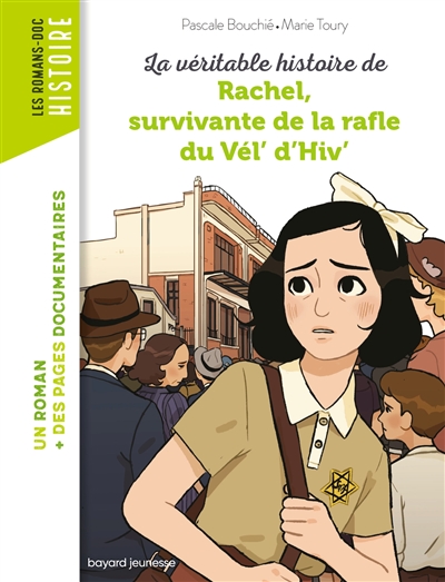 LA VERITABLE HISTOIRE DE RACHEL, SURVIVANTE DE LA RAFLE DU VEL