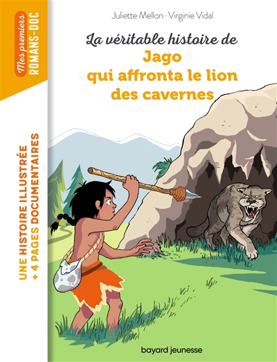 LA VERITABLE HISTOIRE DE JAGO QUI AFFRONTA LE LION DES CAVERNES
