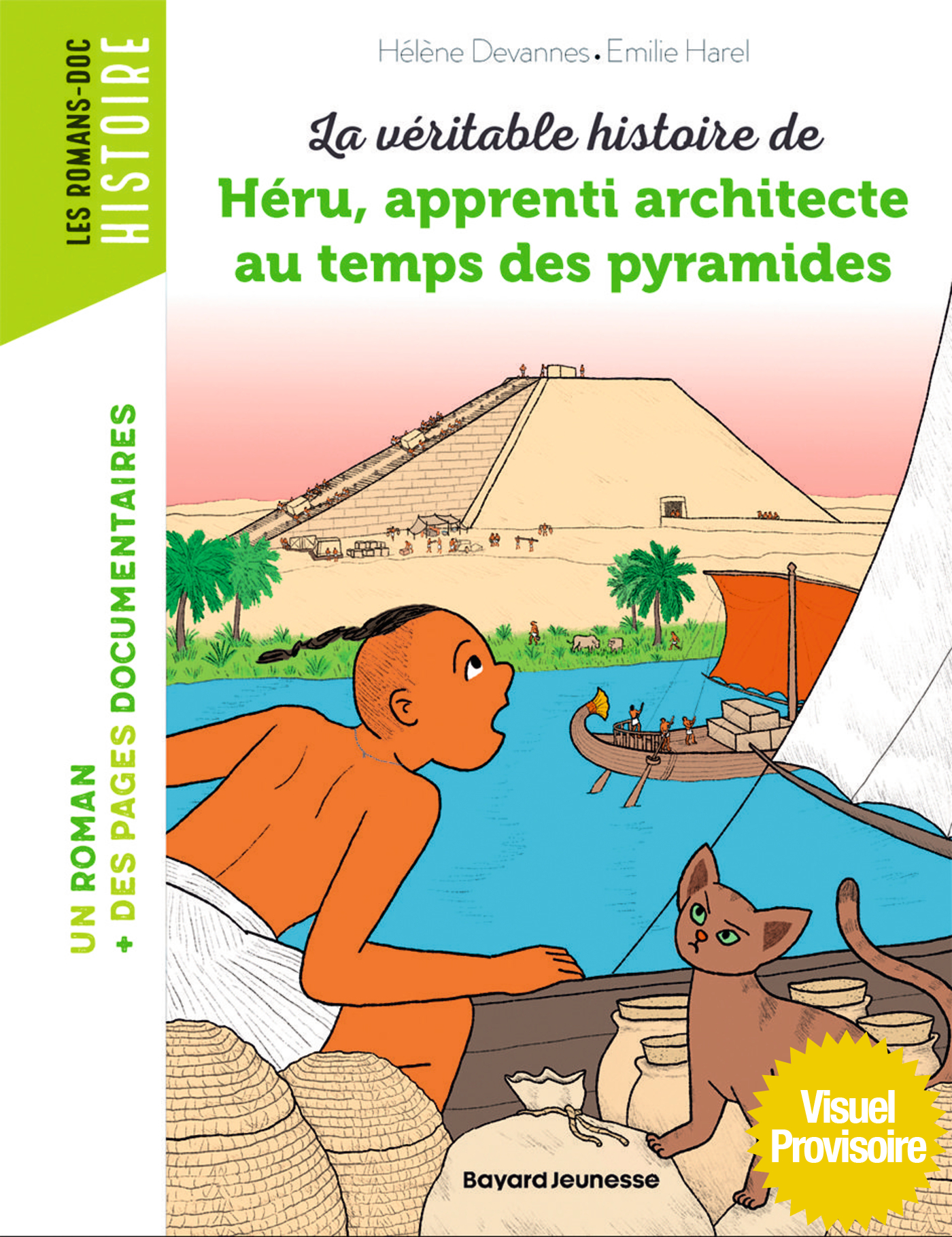 LA VERITABLE HISTOIRE DE HERU, APPRENTI ARCHITECTE AU TEMPS DES PYRAMIDES