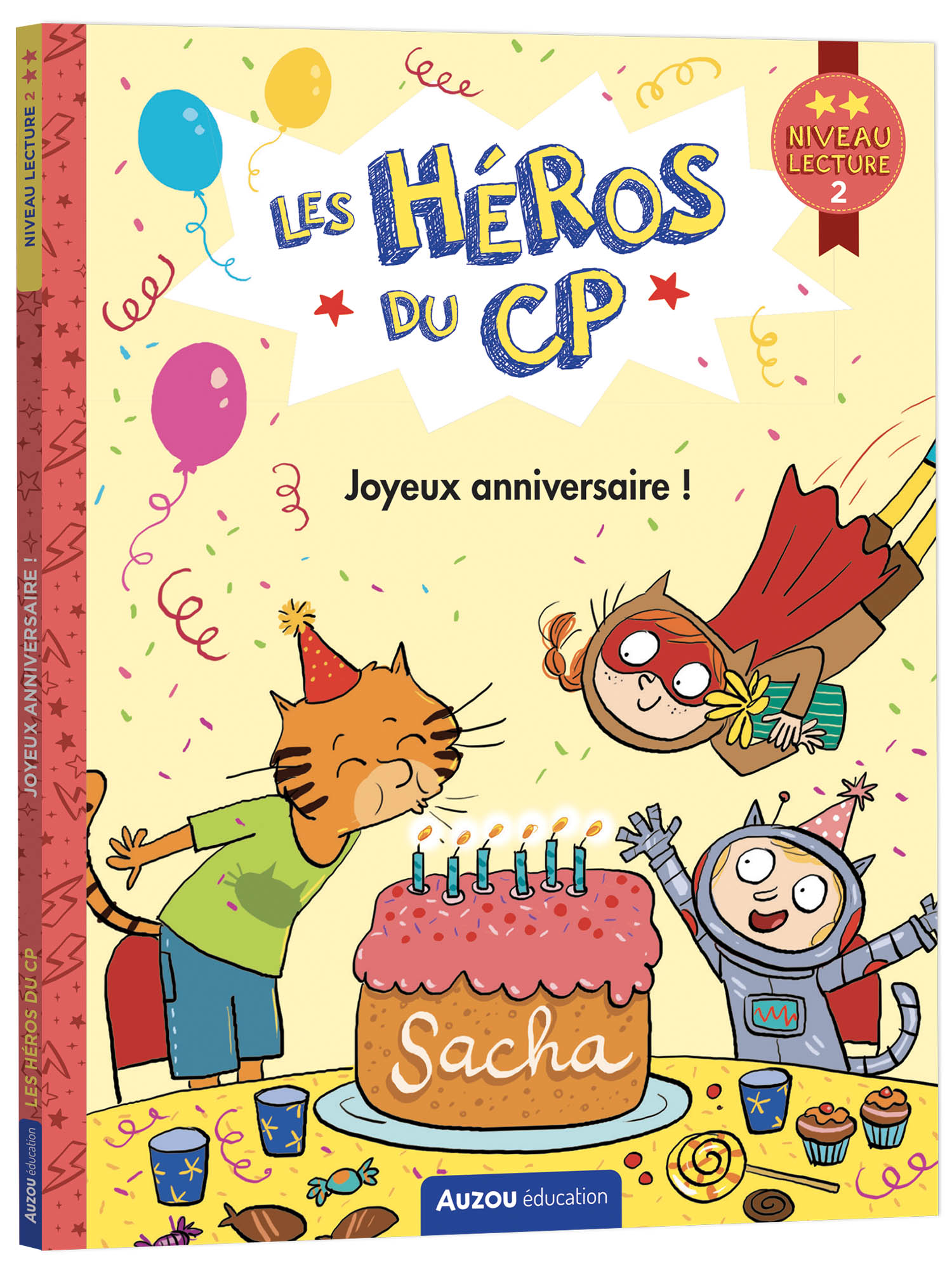 LES HEROS DU CP - NIV 2 - JOYEUX ANNIVERSAIRE !