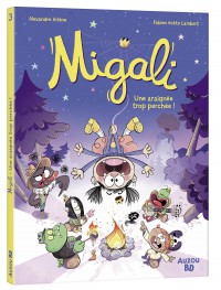 Migali - Tome 3 - Une araignée trop perchée ! Migali - Tome 3 - Une araignée trop perchée !