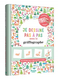 Je dessine pas à pas avec le griffographe