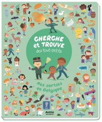 Cherche et trouve des tout-petits - Mes sorties en belgique Cherche et trouve des tout-petits - Mes sorties en belgique