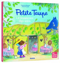 Petite taupe et le restaurant des amis Petite taupe et le restaurant des amis