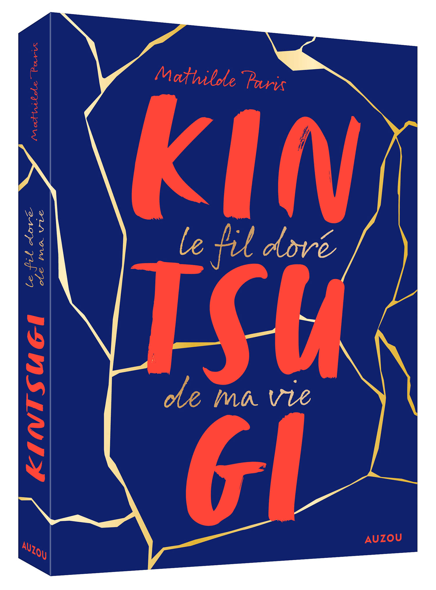Kintsugi : Le Fil Doré De Ma Vie