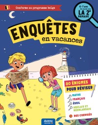 J'enquête en vacances - En route vers la 2e primaire