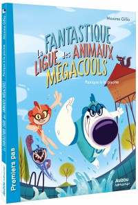 La fantastique ligue des animaux mégacools - Panique à la piscine La fantastique ligue des animaux mégacools - Panique à la piscine