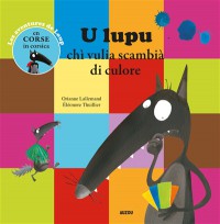 U lupu chi vulia scambia di culore - trad. corse