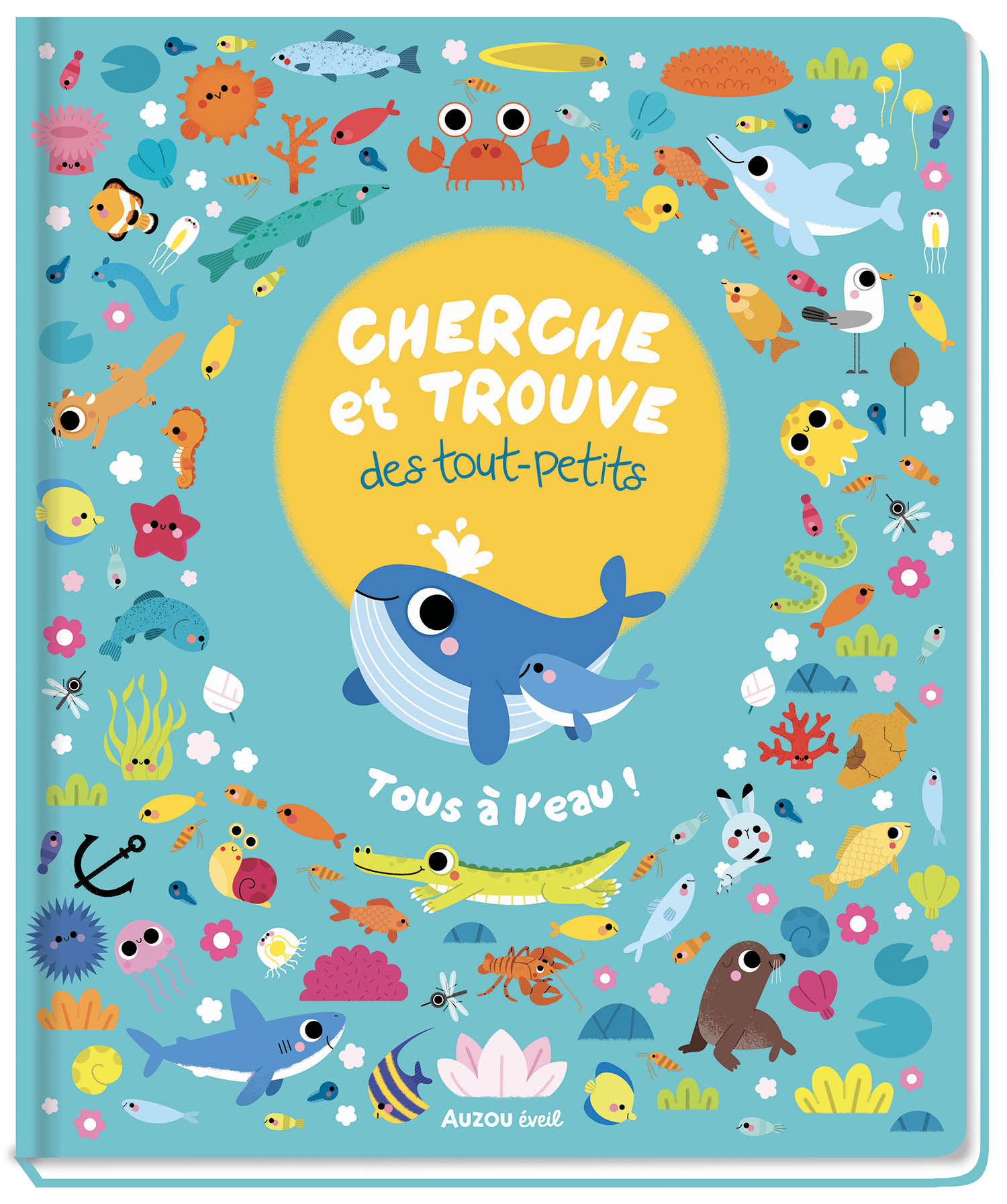 Cherche Et Trouve Des Tout-Petits - Tous À L'eau !