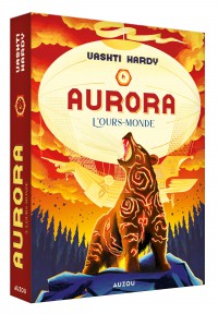 Aurora - Tome 3 - Aurora - Tome 3 - L'ours-monde