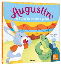 Augustin et l'oeuf de pâques géant Augustin et l'oeuf de pâques géant