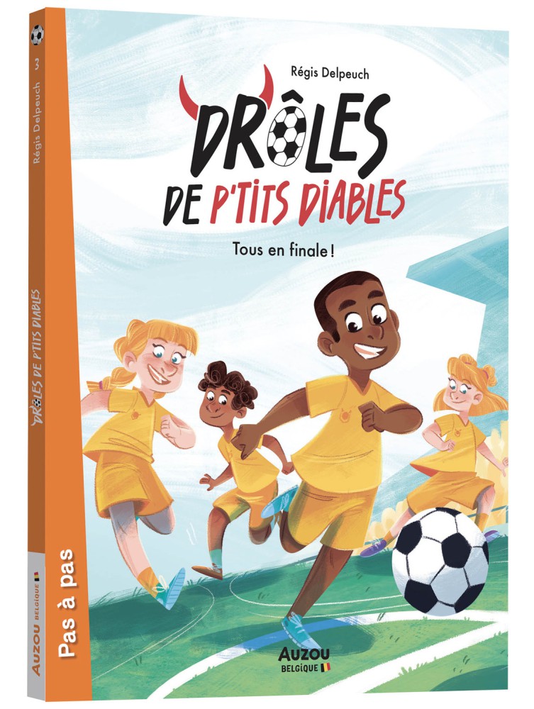 Drôles De P'tits Diables - Tome 3 - Tous En Finale !