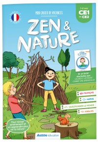 Mon cahier de vacances zen et nature - Du ce1 au ce2 Mon cahier de vacances zen et nature - Du ce1 au ce2