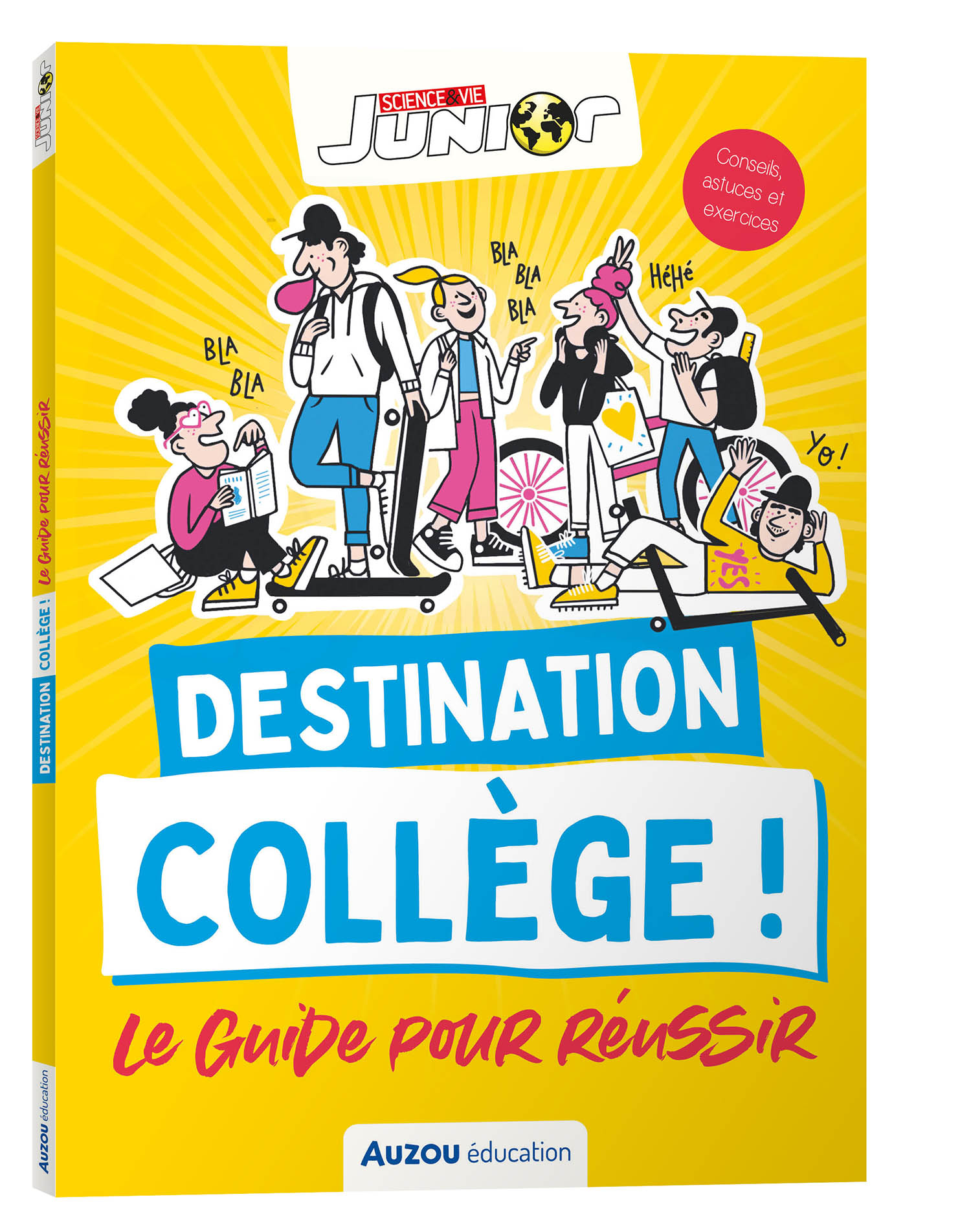 DESTINATION COLLEGE ! LE GUIDE POUR REUSSIR - SCIENCES ET VIE JUNIOR