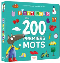 P'tit loup - Mes 200 premiers mots P'tit loup - Mes 200 premiers mots