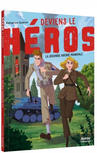 Deviens le héros - La seconde guerre mondiale Deviens le héros - La seconde guerre mondiale