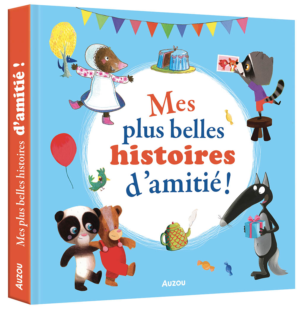 Mes Plus Belles Histoires D’amitié