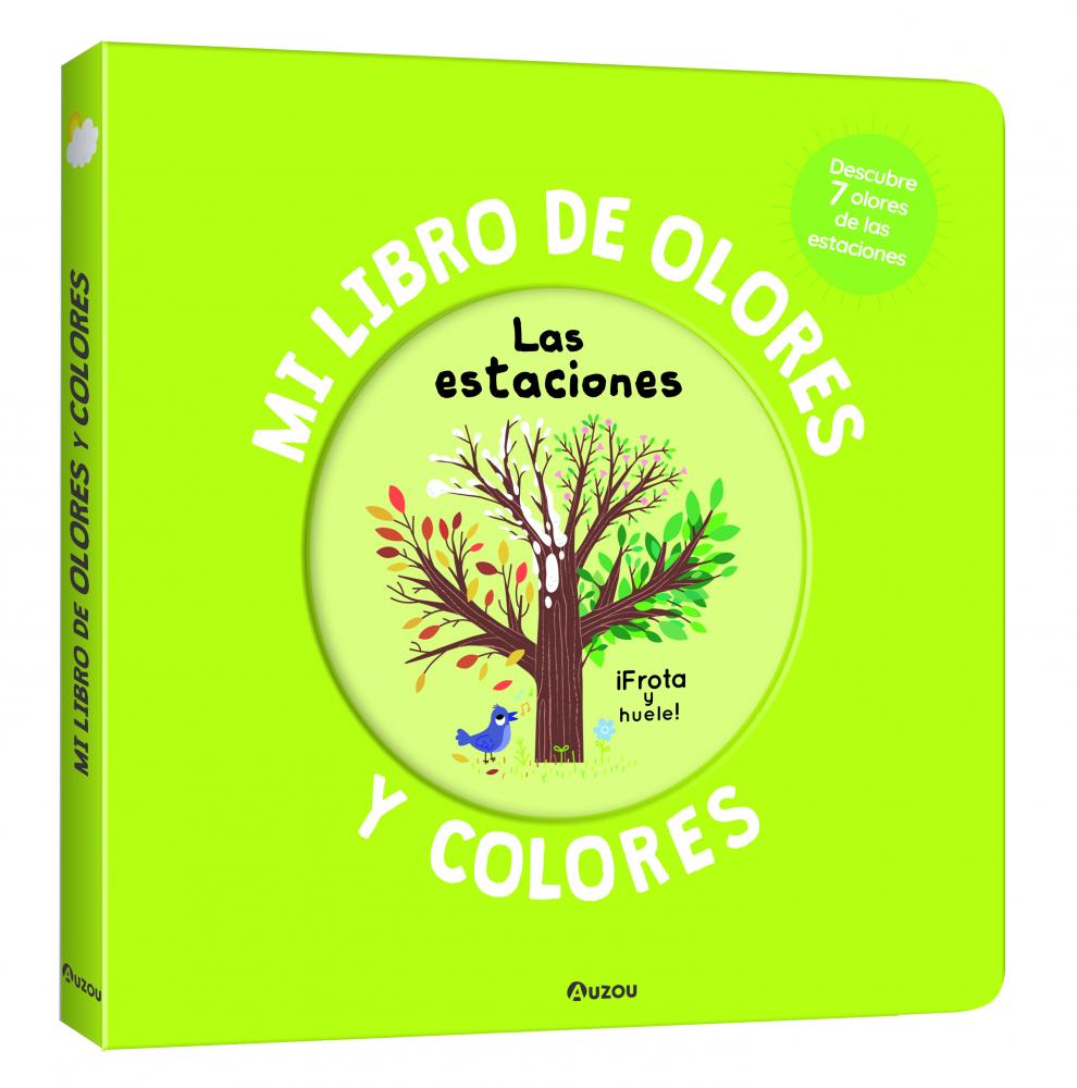 Mi Libro De Olores Y Colores. Las Estaciones