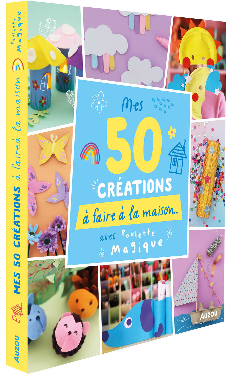 50 Créations À Faire À La Maison - Avec Poulette Magique 50 Créations À Faire À La Maison - Avec Poulette Magique
