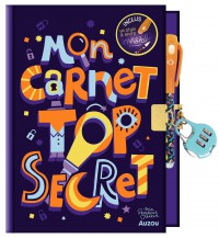 Ma papeterie créative - Mon carnet top secret