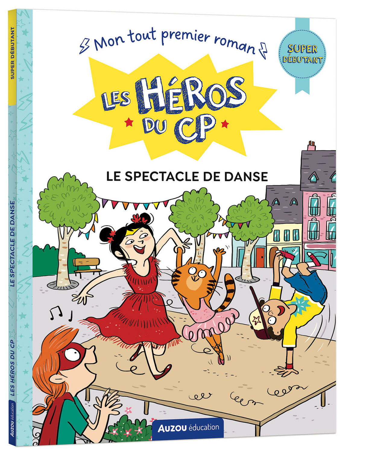 LE SPECTACLE DE DANSE - LES HEROS DU CP SUPER DEBUTANT