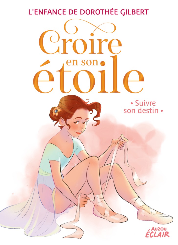 CROIRE EN SON ETOILE T4 - SUIVRE SON DESTIN 