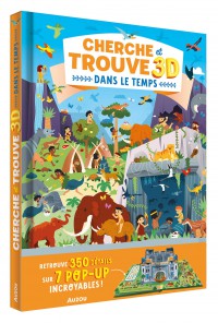 Cherche et trouve 3d - Dans le temps Cherche et trouve 3d - Dans le temps