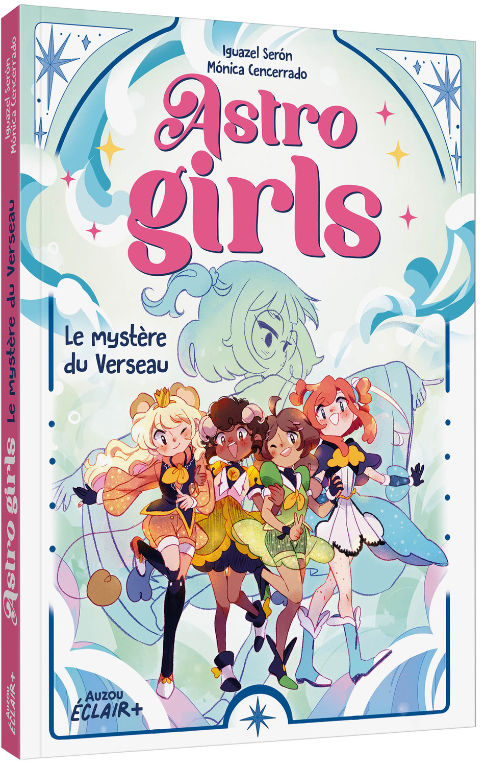 ASTROGIRLS T2 - LE MYSTERE DU VERSEAU  